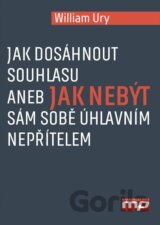 Jak dosáhnout souhlasu aneb nebuďte sám sobě úhlavním nepřítelem