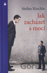 Jak zacházet s mocí