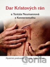 Dar Kristových rán a Terézia Neumannová z Konnersreuthu