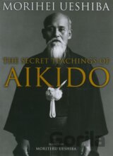 The Secret Teachings of Aikido