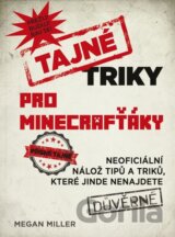 Tajné triky pro Minecrafťáky
