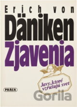 Zjavenia : javy, ktoré vzrušujú svet