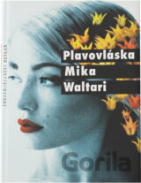 Plavovláska : dva příběhy o síle lásky, peněz a smrti