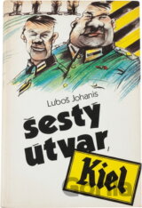 Šestý útvar, Kiel