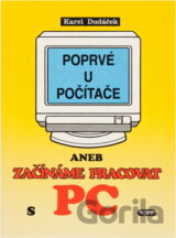 Poprvé u počítače aneb Začínáme pracovat s PC