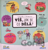 Víš, jak se co dělá?