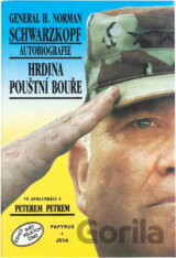 Hrdina pouštní bouře : autobiografie