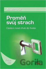 Proměň svůj strach : cesta k nové chuti do života