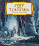 Svět J.R.R. Tolkiena : Středozem očima malířů