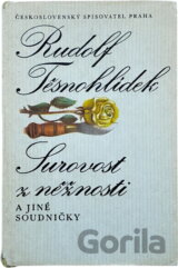 Surovost z něžnosti a jiné soudničky