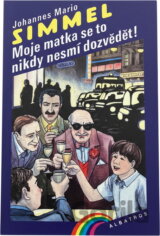 Moje matka se to nikdy nesmí dozvědět! : co všechno způsobilo jedno špatné vysvědčení