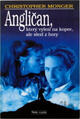 Angličan, který vylezl na kopec, ale slezl z hory