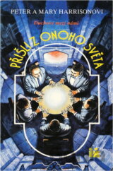 Přišli z onoho světa : Duchové mezi námi