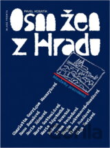 Osm žen z Hradu : manželky prezidentů