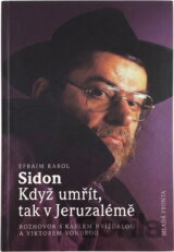 Když umřít, tak v Jeruzalémě : rozhovor s Karlem Hvížďalou a Viktorem Vondrou