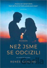 Než jsme se odcizili : příběh lásky