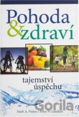 Pohoda & zdraví : tajemství úspěchu