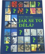 Jak se to dělá?