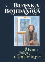 Život jako v pavučince