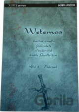 Wetemaa - kniha osudu jedenácti družiníků krále Gudleifra