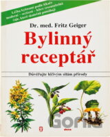 Bylinný receptář : důvěřujte léčivým silám přírody