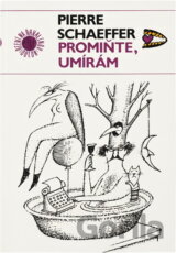 Promiňte, umírám : a jiné vymyšlenosti