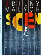 Z dílny malých scén