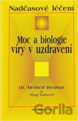 Moc a biologie víry v uzdravení : nadčasové léčení