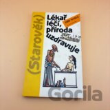 Lékař léčí, příroda uzdravuje