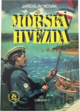Mořská hvězda : dobrodružná plavba chlapecké posádky po Jaderském moři