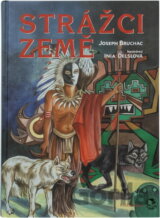 Strážci Země : příběhy domorodých kmenů Severní Ameriky