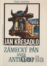 Zámecký pán, aneb, Antikuro