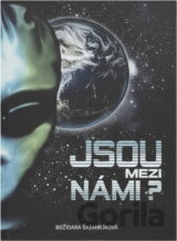 Jsou mezi námi?
