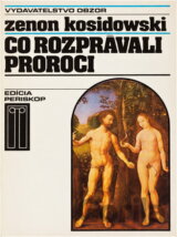 Čo rozprávali proroci