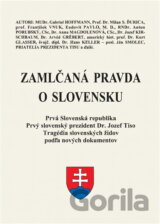 Zamlčaná pravda o Slovensku
