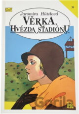 Věrka, hvězda stadiónu