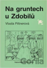 Na gruntech u Zdobilů