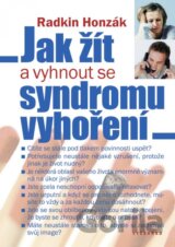 Jak žít a vyhnout se syndromu vyhoření