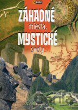 Záhadné miesta, mystické svety