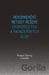 Nekonvenční metody řešení ekonomických a manažerských úloh