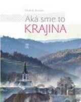 Aká sme to krajina