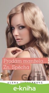 Prodám manžela, zn. Spěchá
