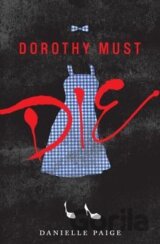 Dorothy Must Die