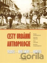 Cesty urbánní antropologie
