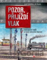 Pozor, přijíždí vlak
