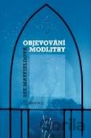 Objevování modlitby