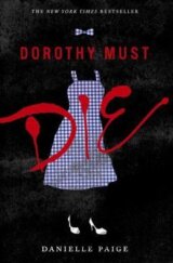 Dorothy Must Die