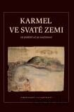 Karmel ve Svaté zemi od počátků až po současnost