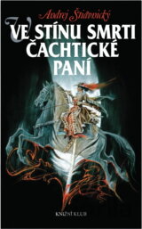 Ve stínu smrti Čachtické paní