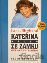 Kateřina nejen ze zámku, aneb, Jak se stát herečkou : Simona z TV seriálu Život na zámku vypráví